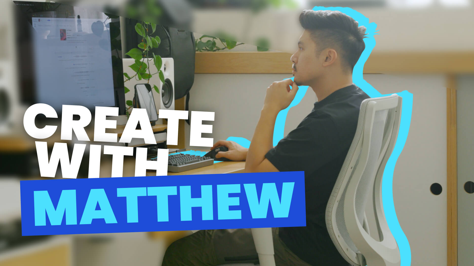 CREATE WITH MATTHEW ENCINA